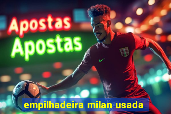 empilhadeira milan usada